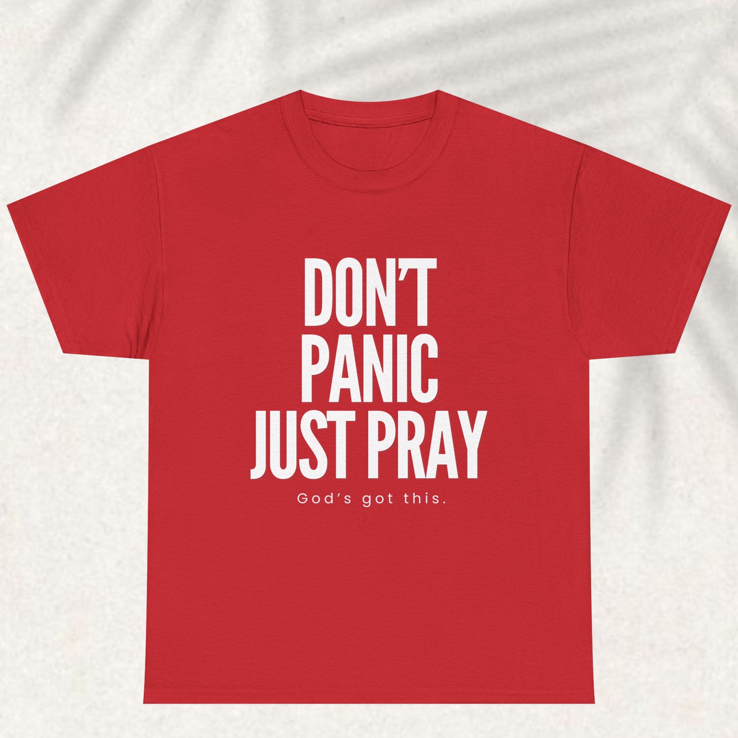 Don't panic just pray T-shirt