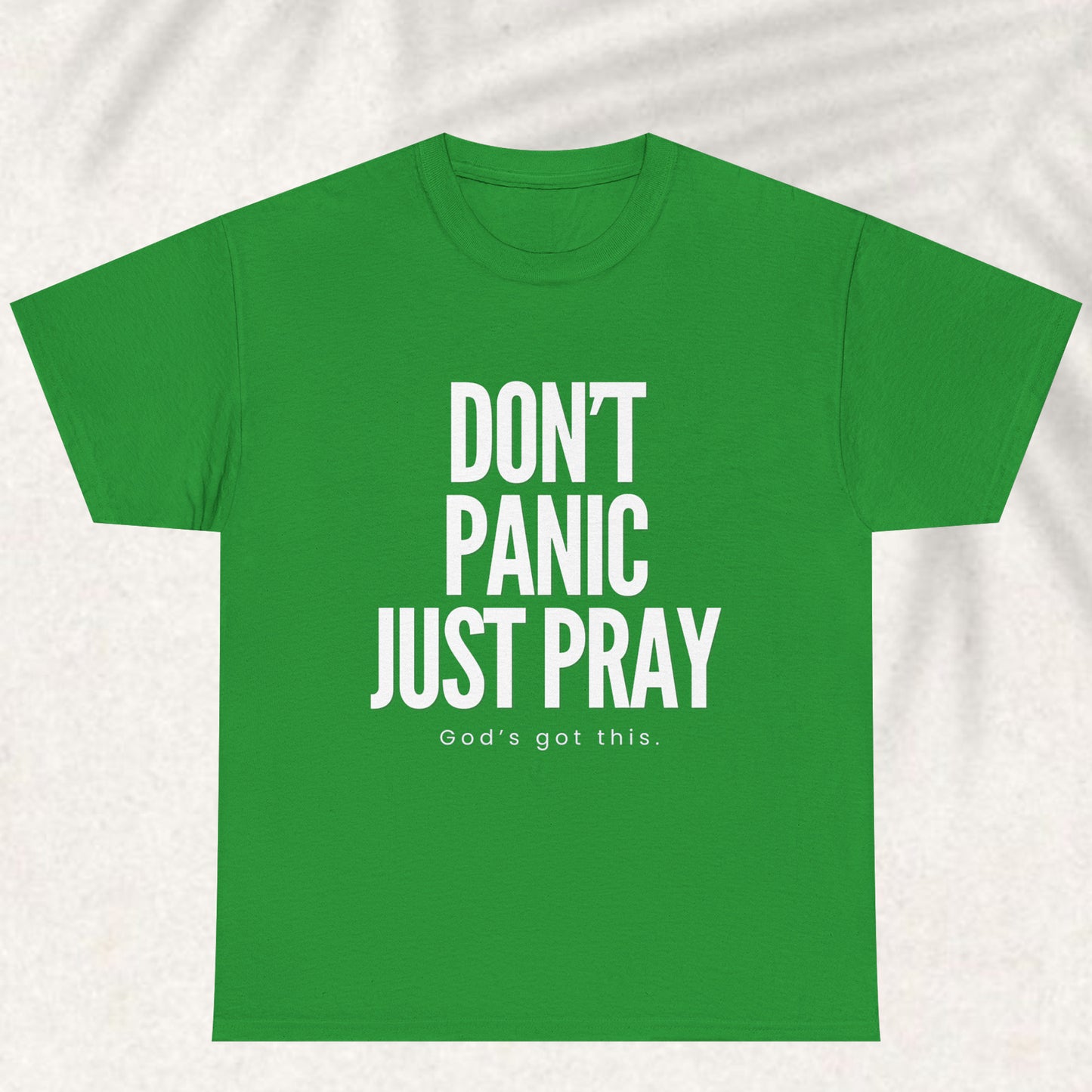Don't panic just pray T-shirt
