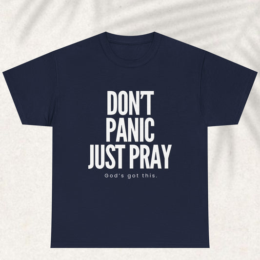 Don't panic just pray T-shirt
