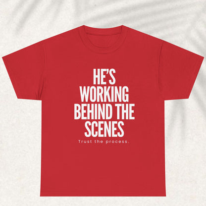 God is working behind the scene T-shirt