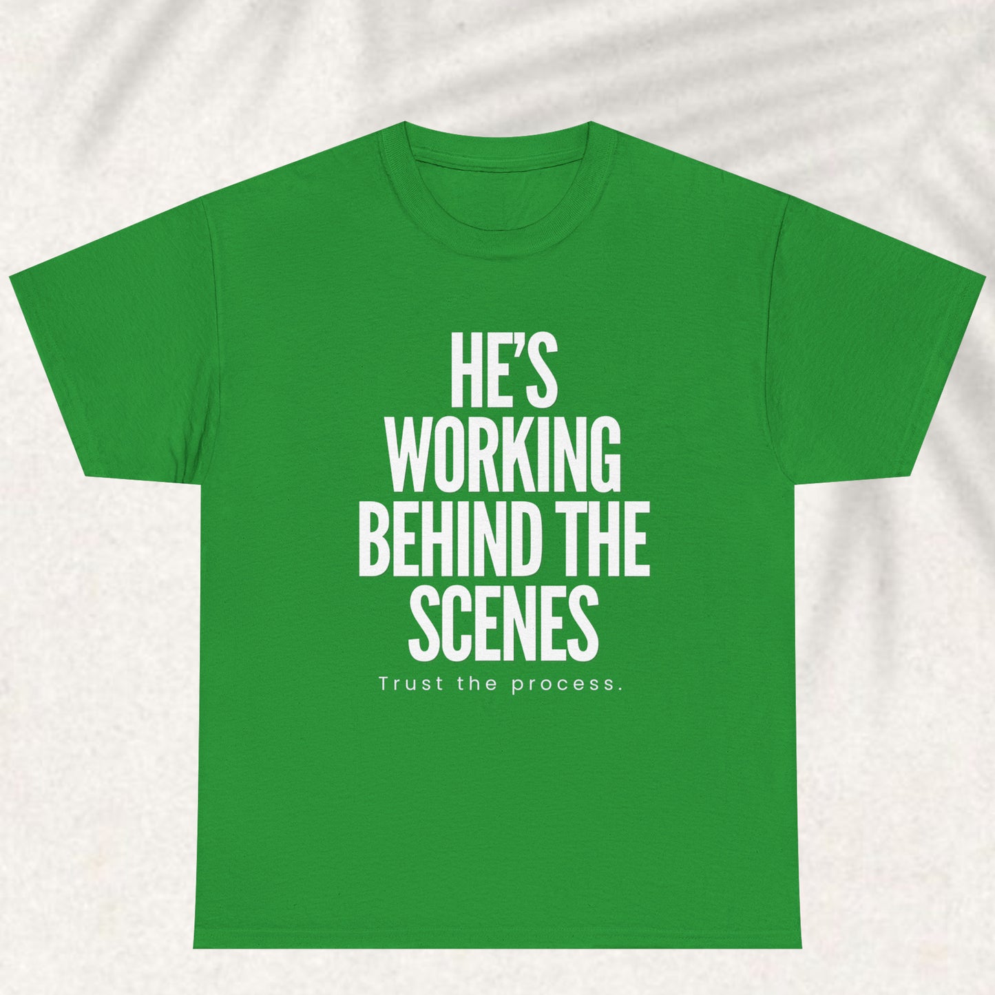God is working behind the scene T-shirt