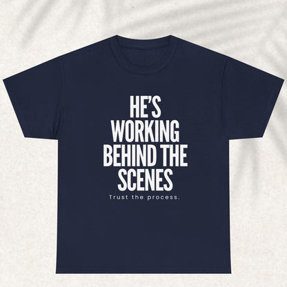 God is working behind the scene T-shirt
