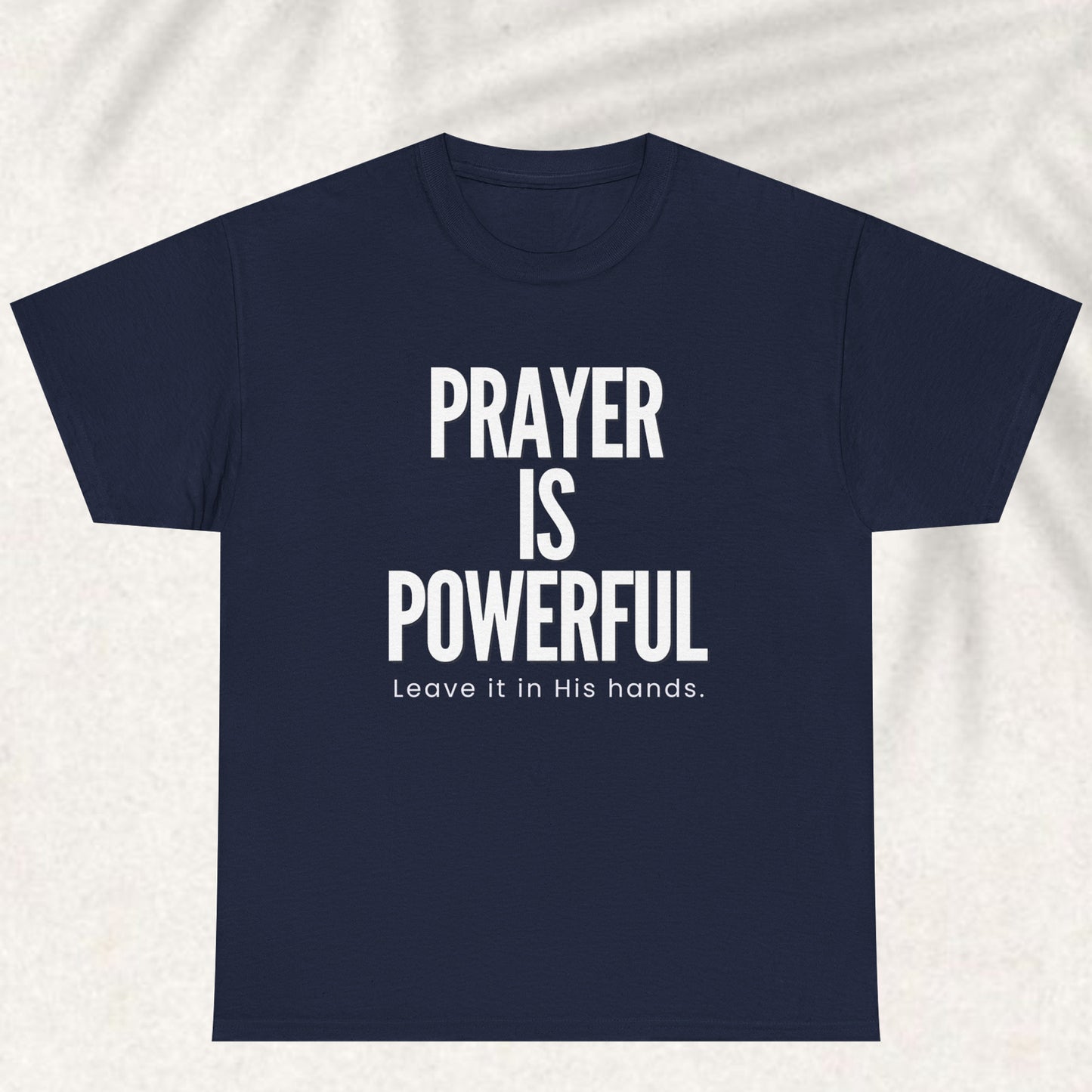 Prayer is Powerful T-shirt