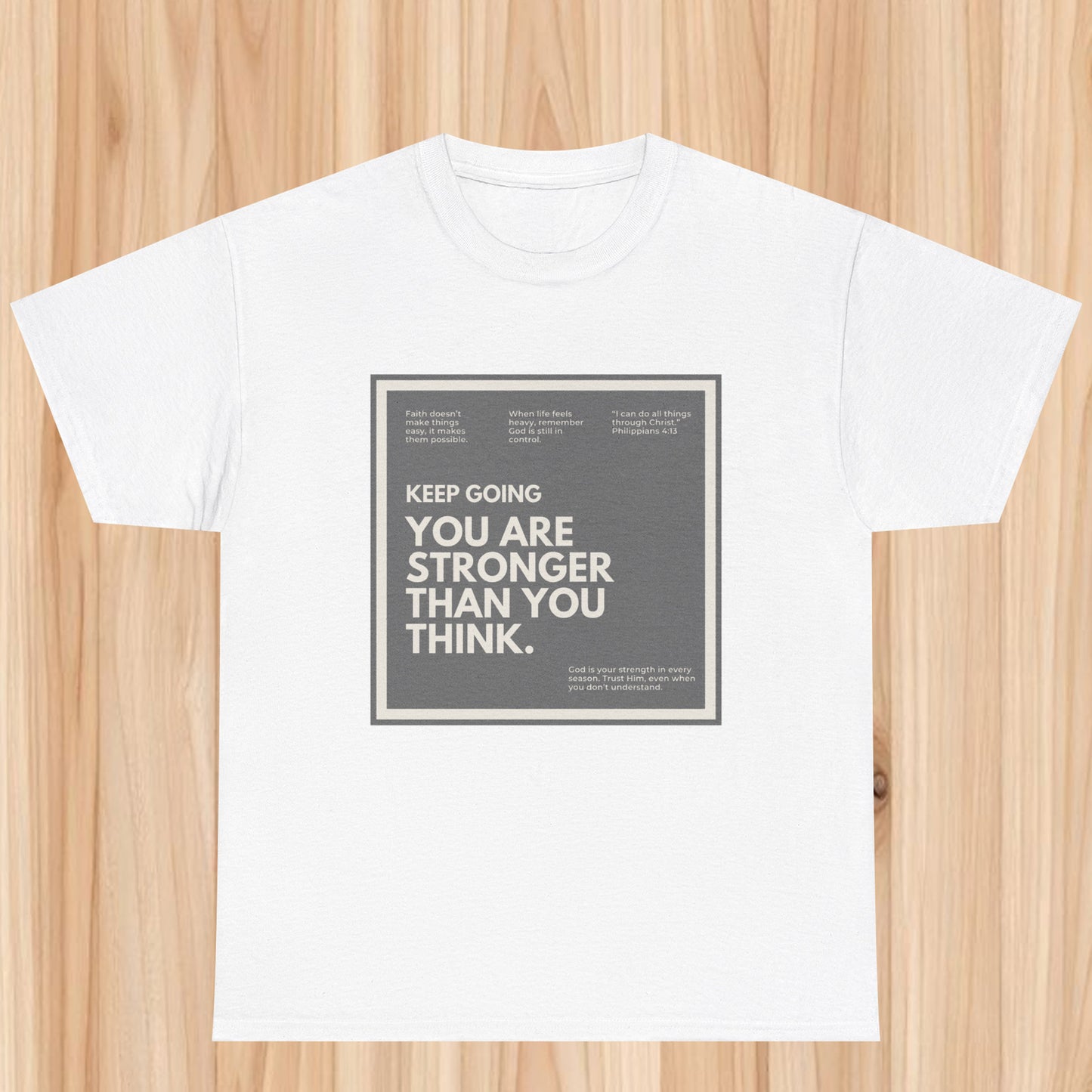 You stronger than you think T-shirt