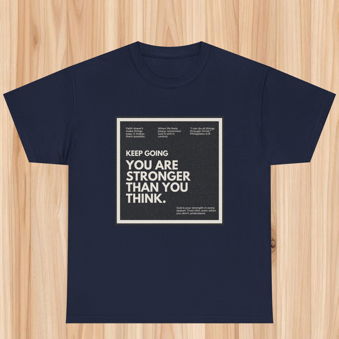 You stronger than you think T-shirt
