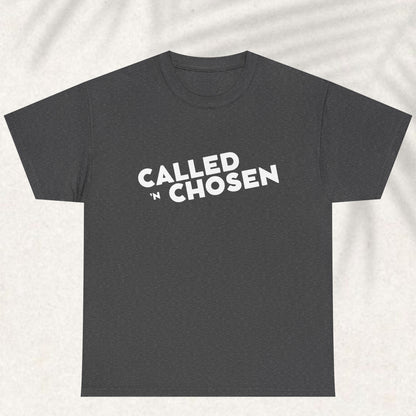 Call and Chosen T-shirt