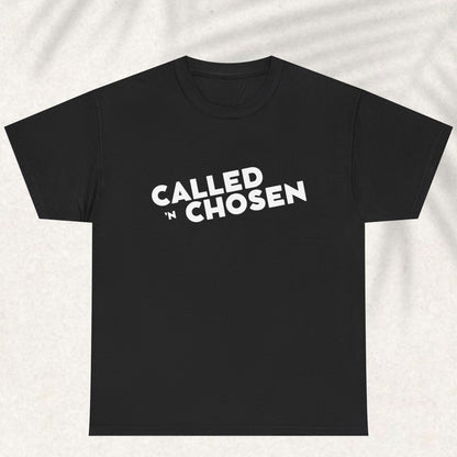 Call and Chosen T-shirt