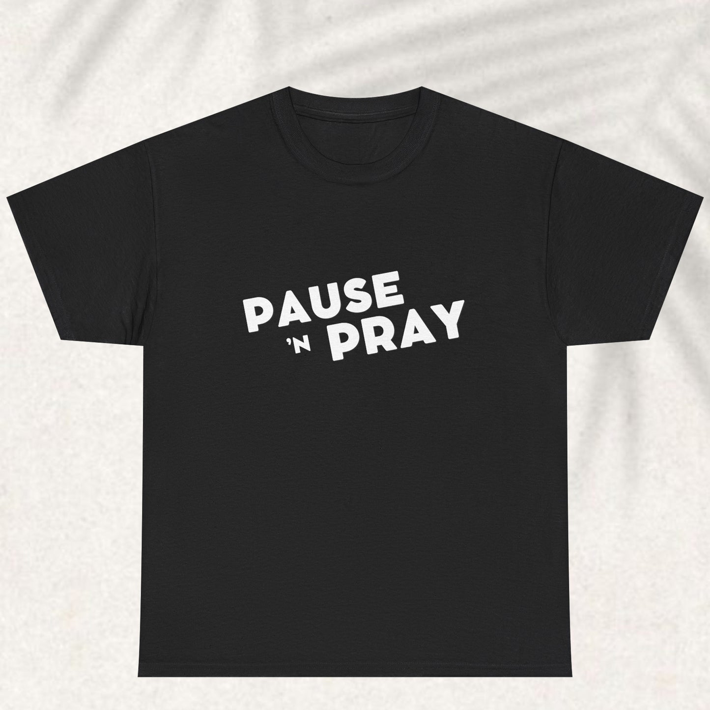 Pause and pray T-shirt