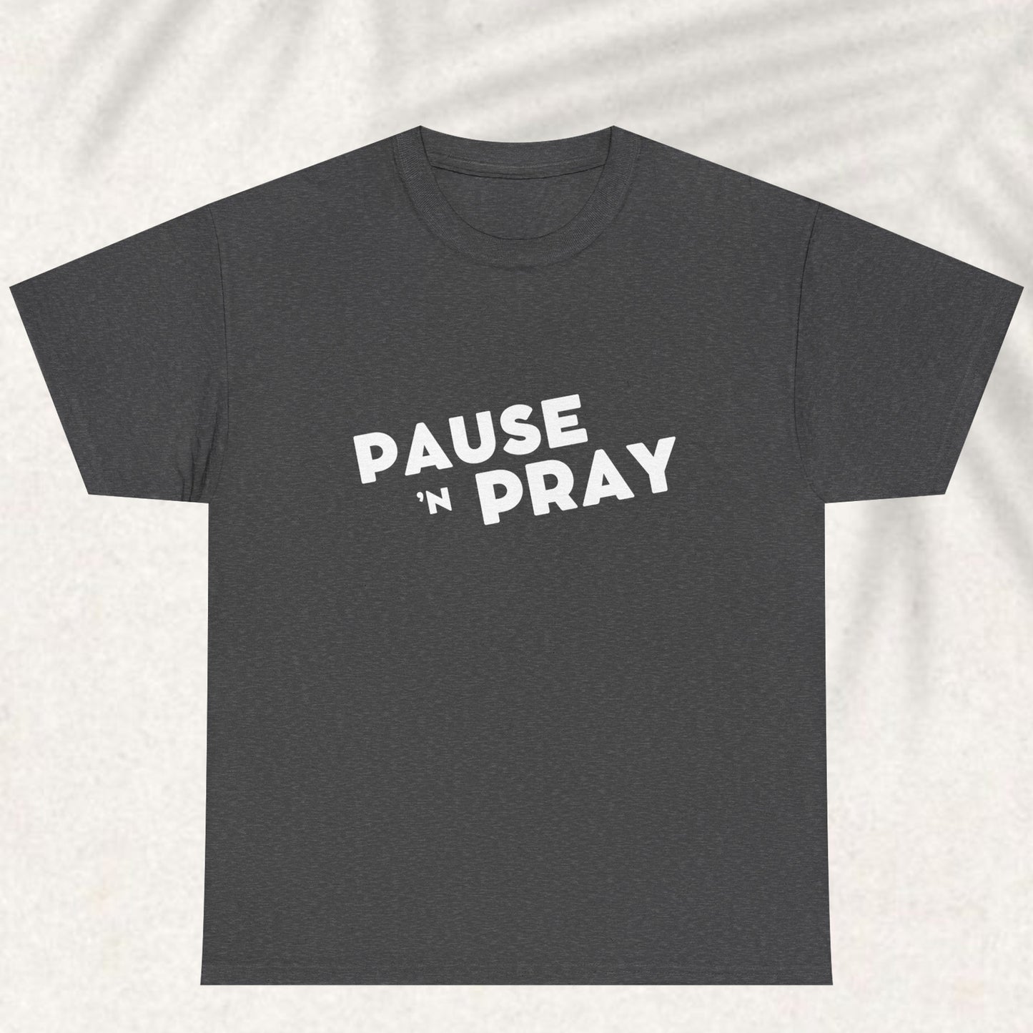 Pause and pray T-shirt
