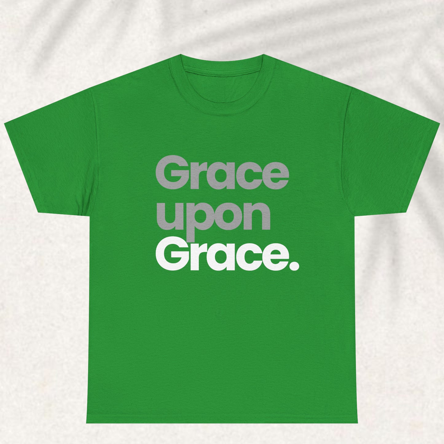 Grace upon grace T-shirt