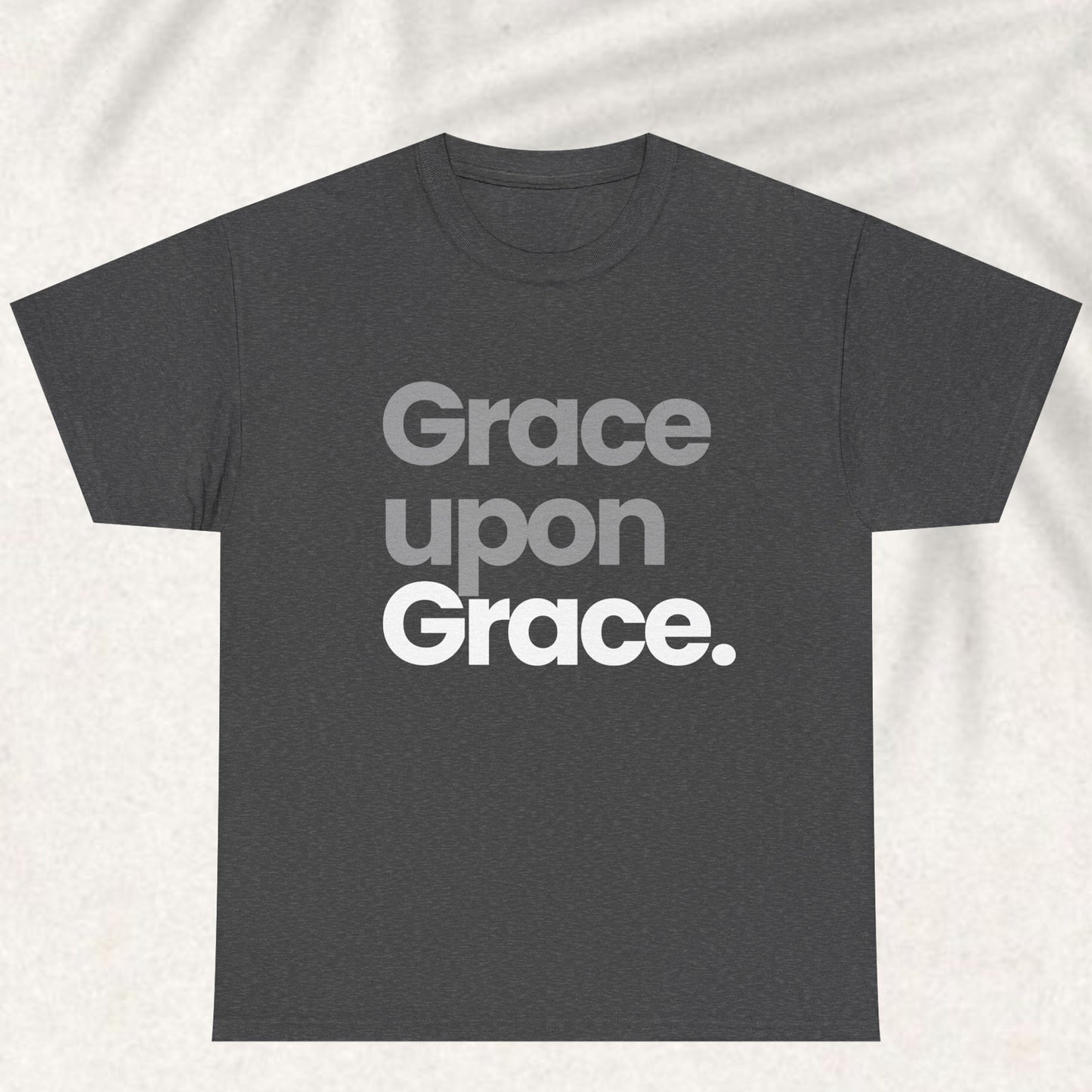 Grace upon grace T-shirt