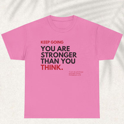 You are stronger than you think T-shirt