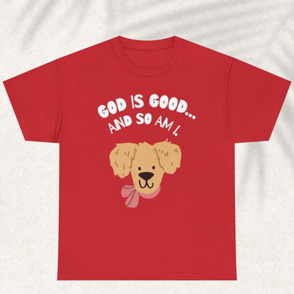 God is good and so am I T-shirt