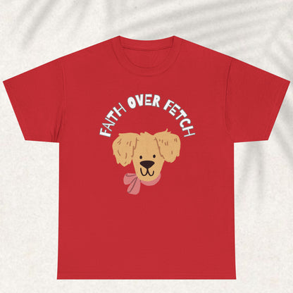 Faith over fetch T-shirt