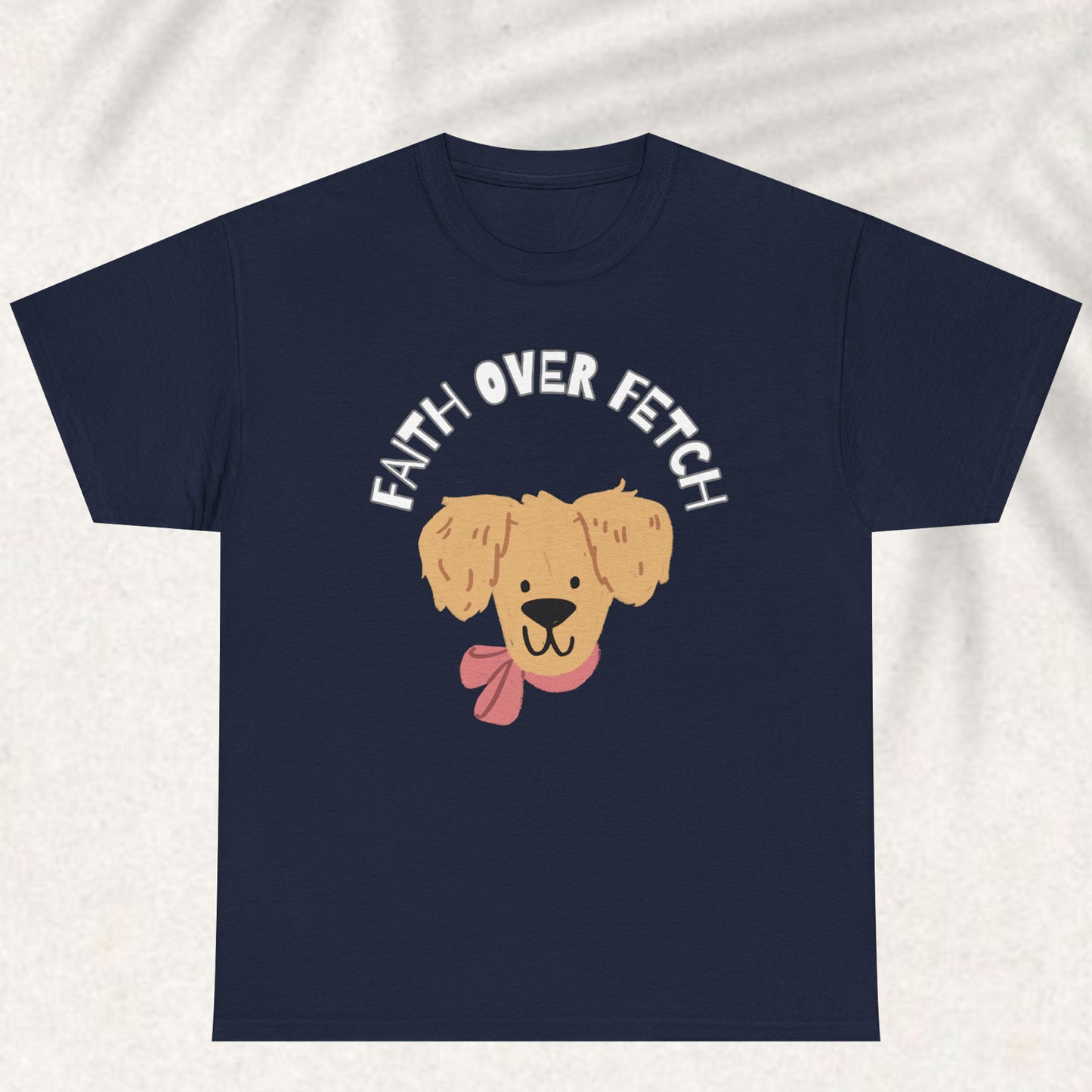 Faith over fetch T-shirt