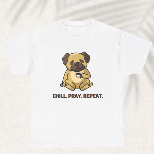 Chill Pray repeat T-shirt