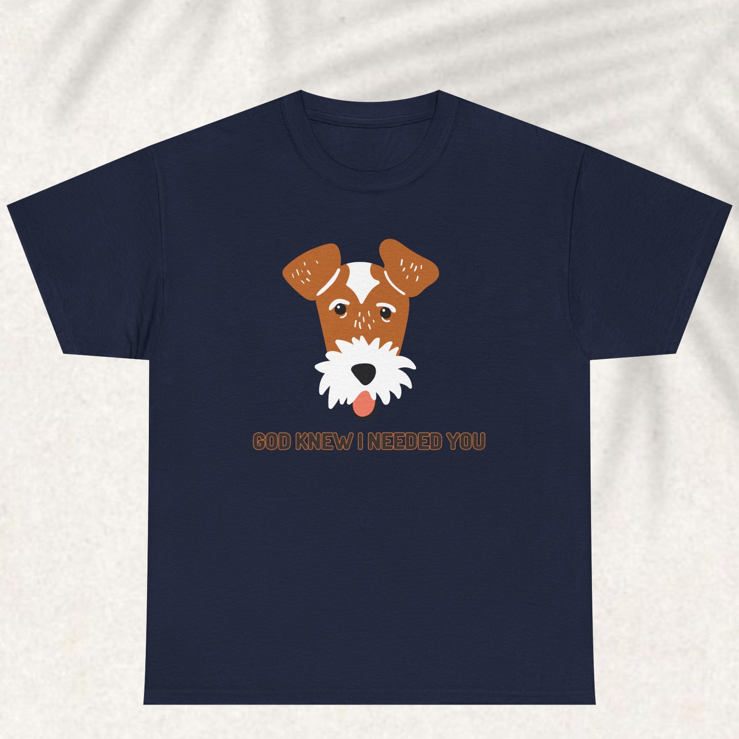 God knew I needed you T-shirt
