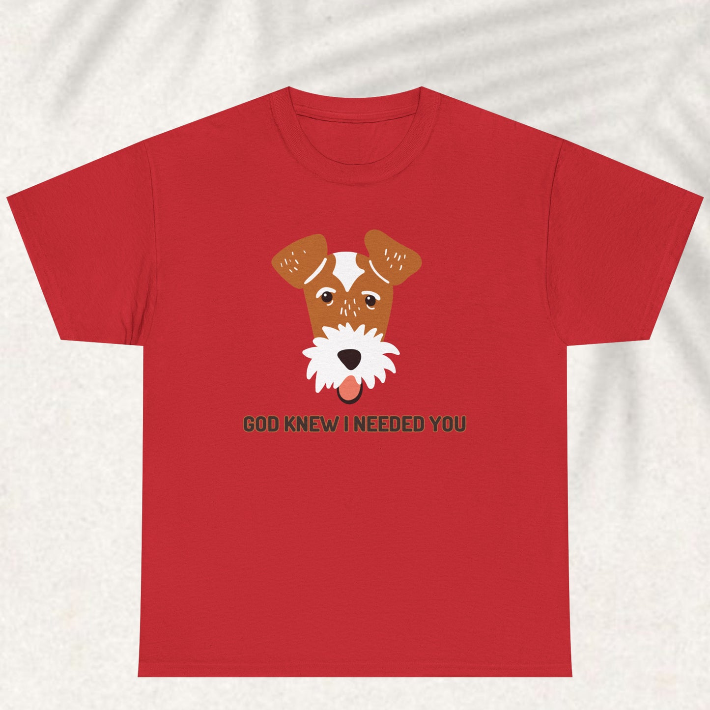God knew I needed you T-shirt