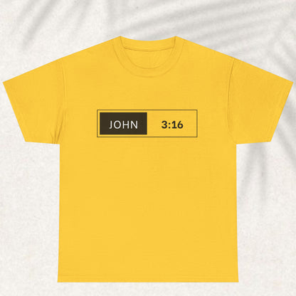 John 3 :16 - Scripture Tee