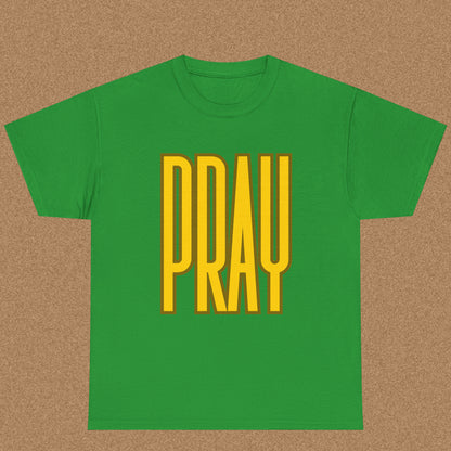 Pray - Christian Graphic Tee | 1 Thessalonians 5:17