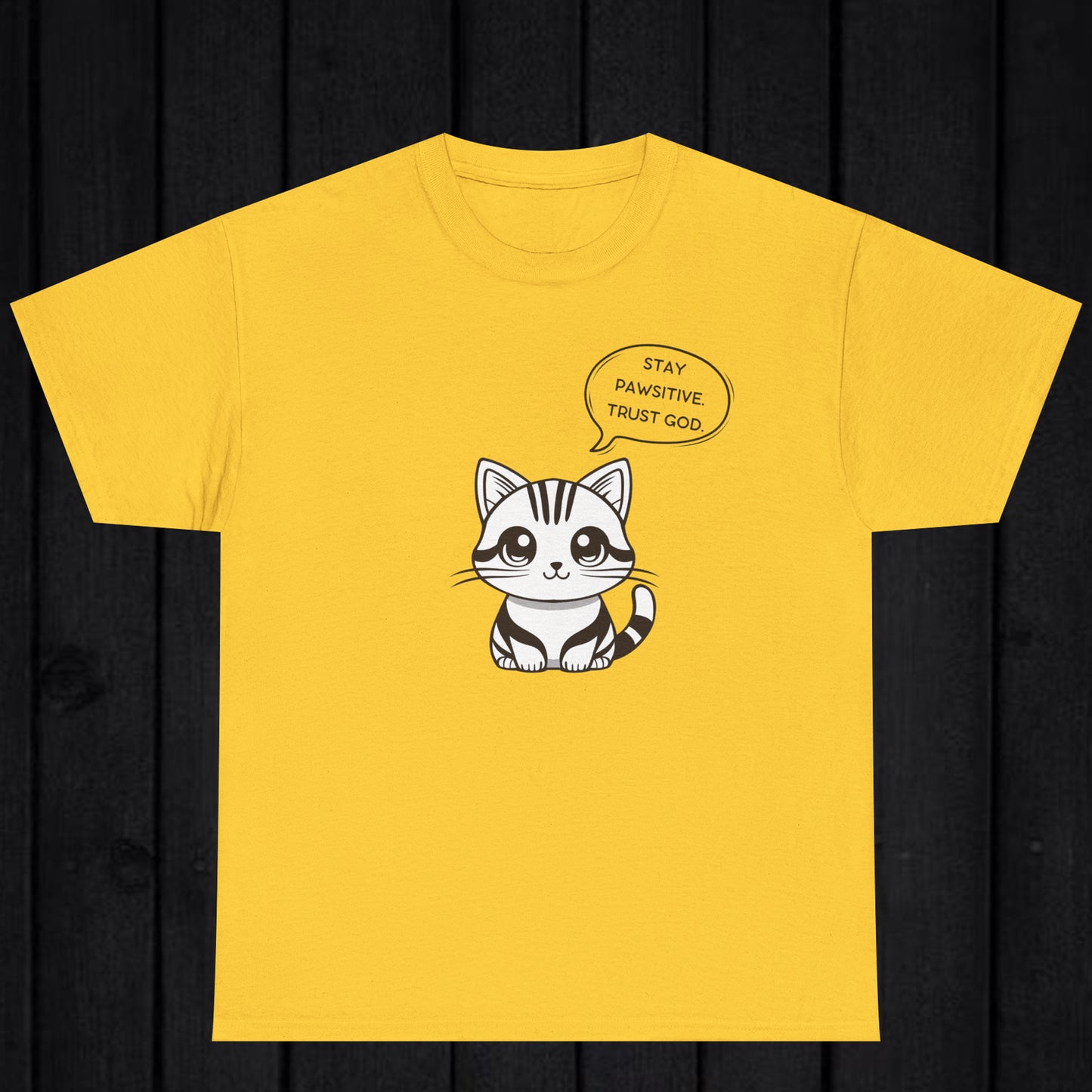 Stay Pawsitive trust God T-shirt