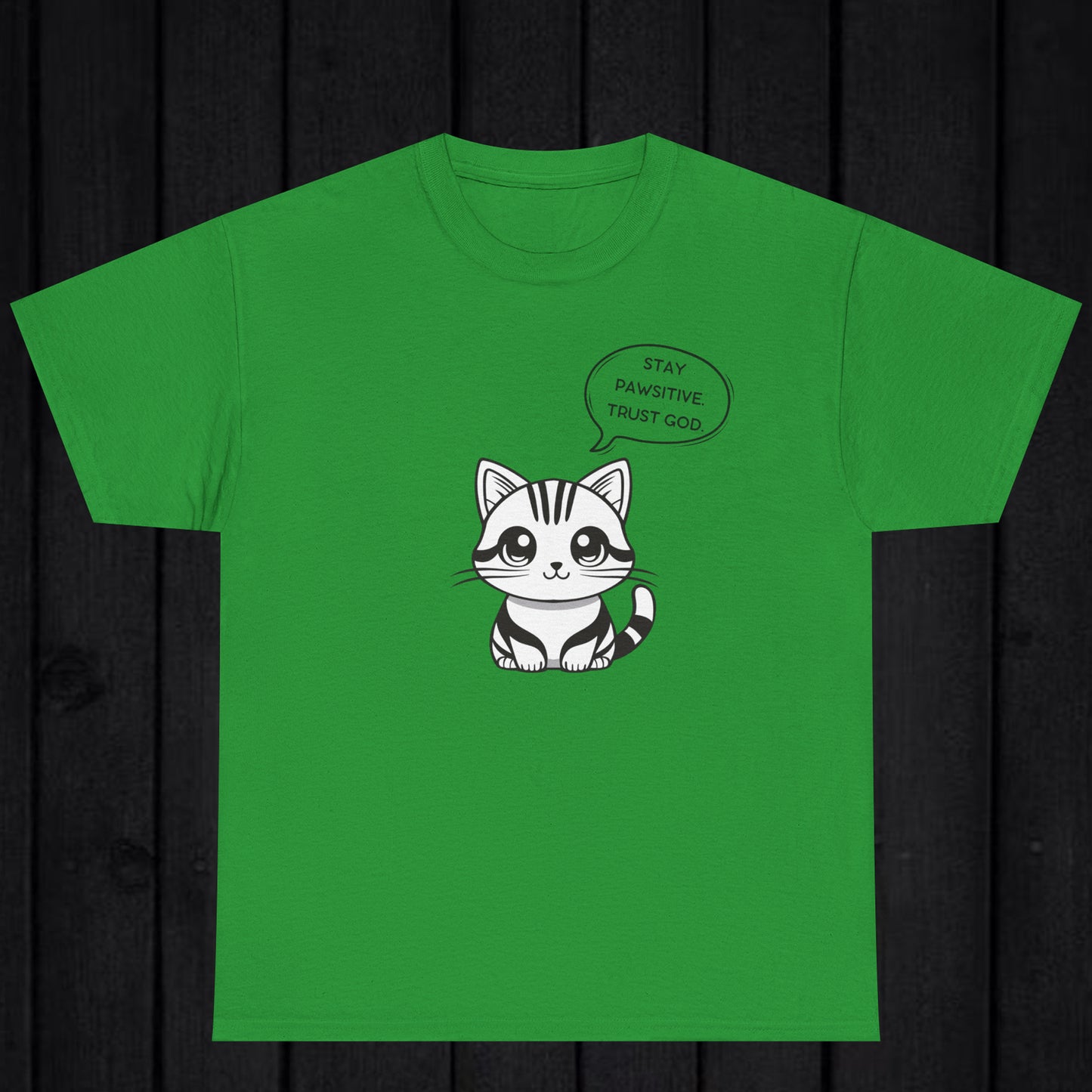 Stay Pawsitive trust God T-shirt