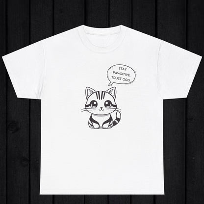 Stay Pawsitive trust God T-shirt