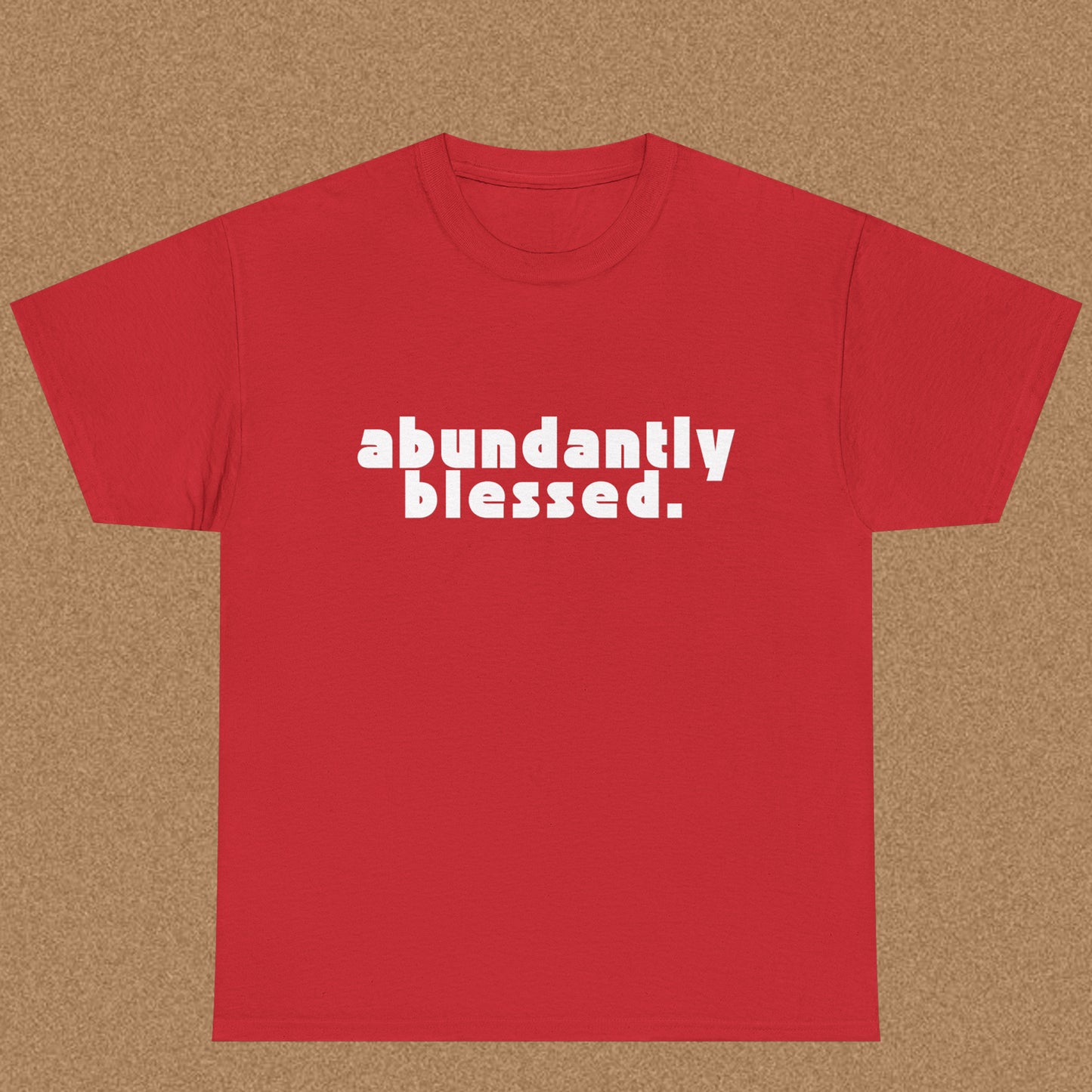 abundantly blessed T-shirt