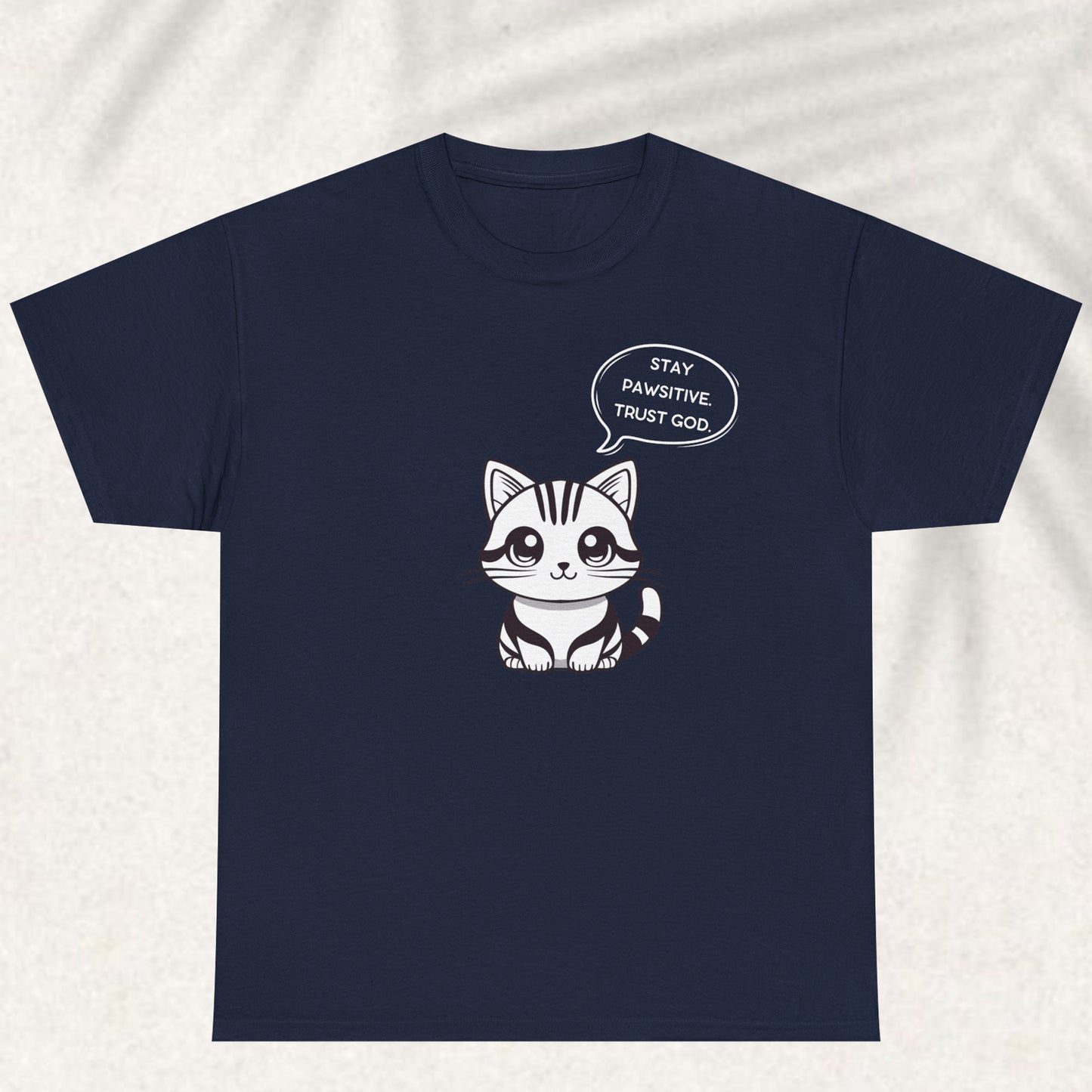 Stay Pawsitive trust God T-shirt