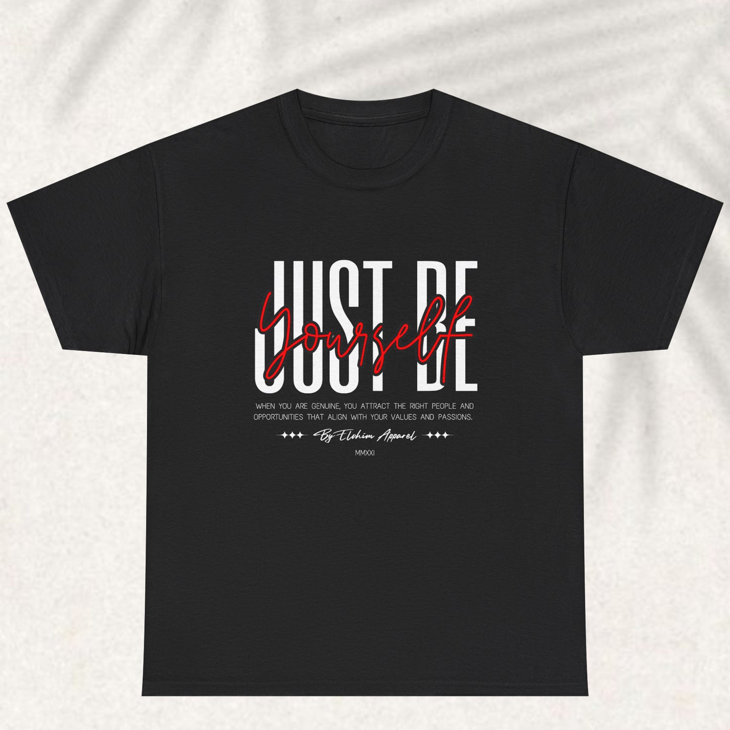 Just be yourself T-shirt