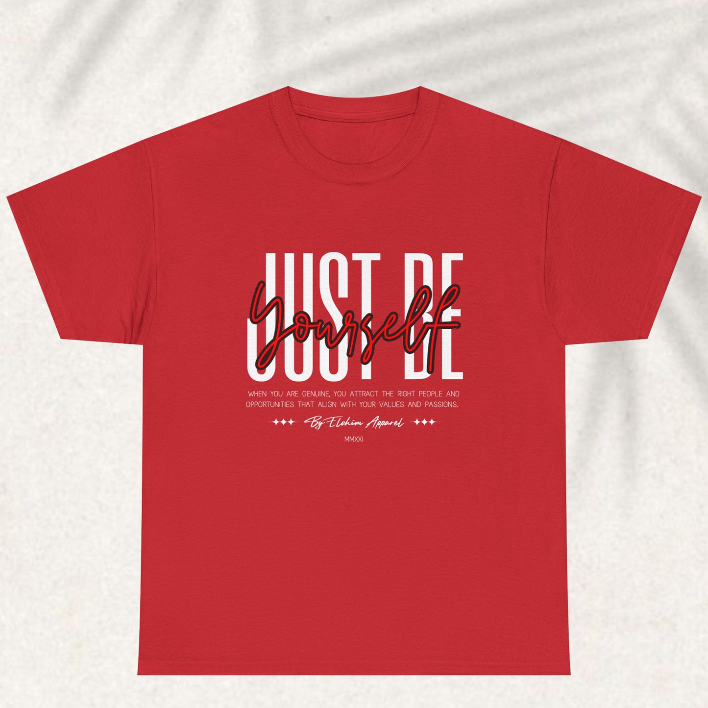 Just be yourself T-shirt