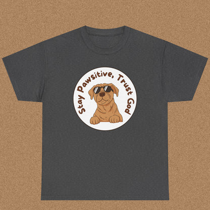 Stay pawsitive trust God T-shirt