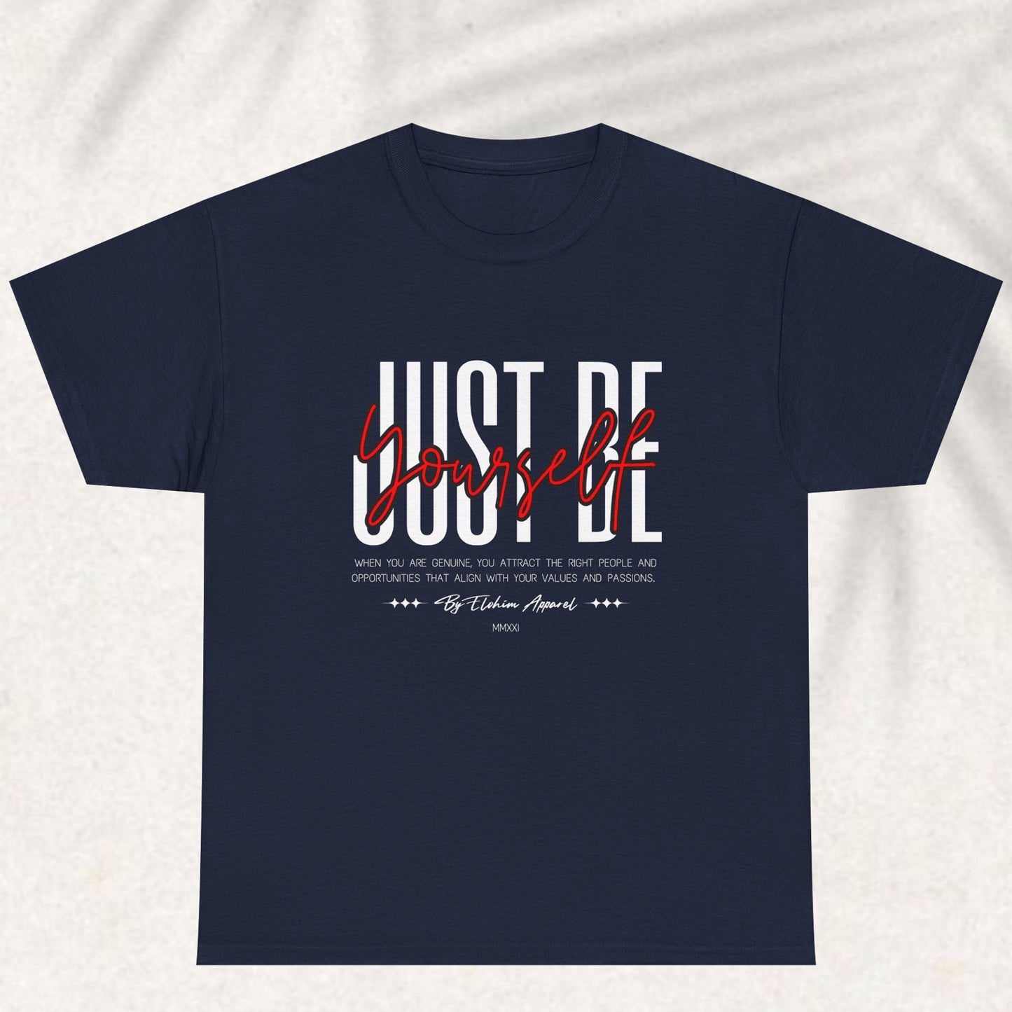 Just be yourself T-shirt