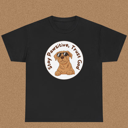 Stay pawsitive trust God T-shirt