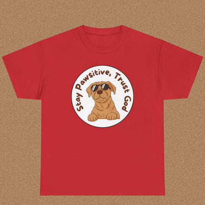 Stay pawsitive trust God T-shirt