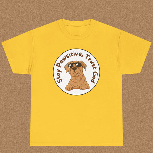 Stay pawsitive trust God T-shirt