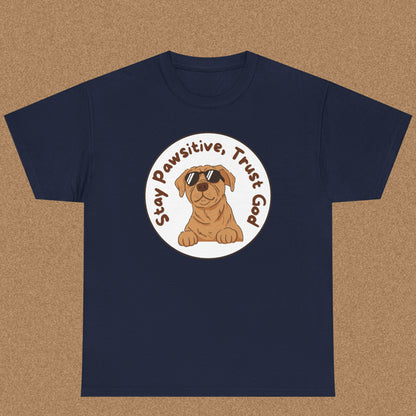 Stay pawsitive trust God T-shirt