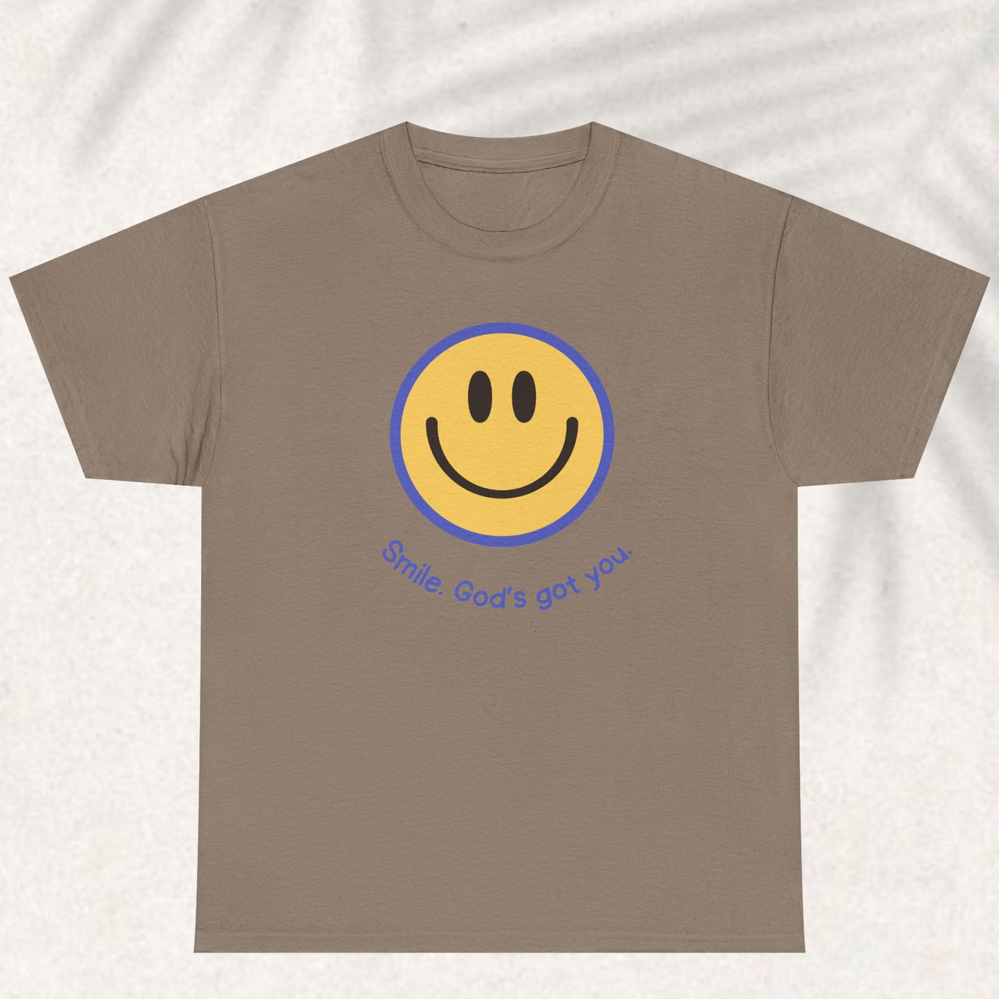 Smile God got you T-shirt