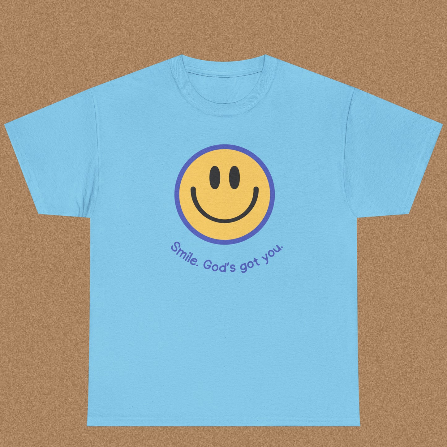 Smile God got you T-shirt