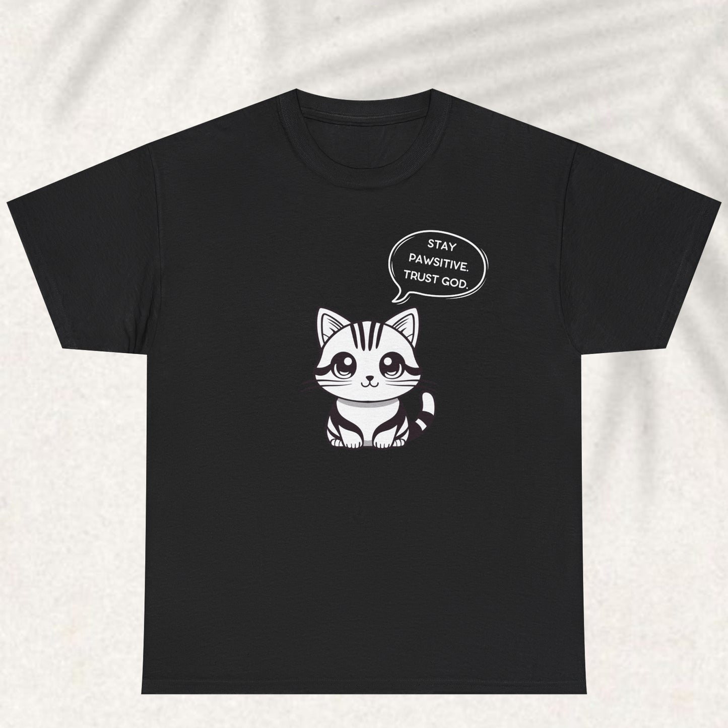 Stay Pawsitive trust God T-shirt