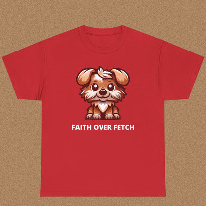 Faith over fetch T-shirt