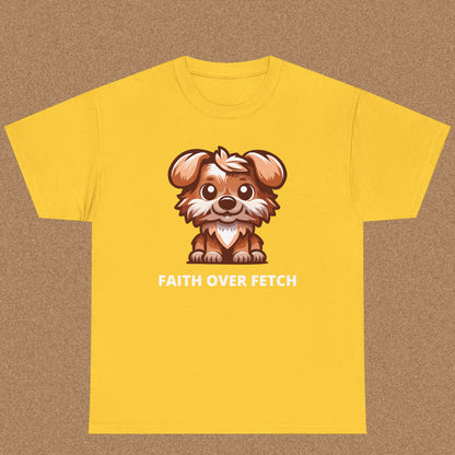 Faith over fetch T-shirt