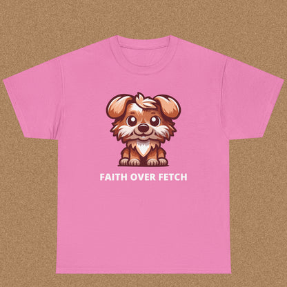 Faith over fetch T-shirt