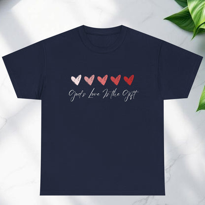 God love is the gift T-shirt