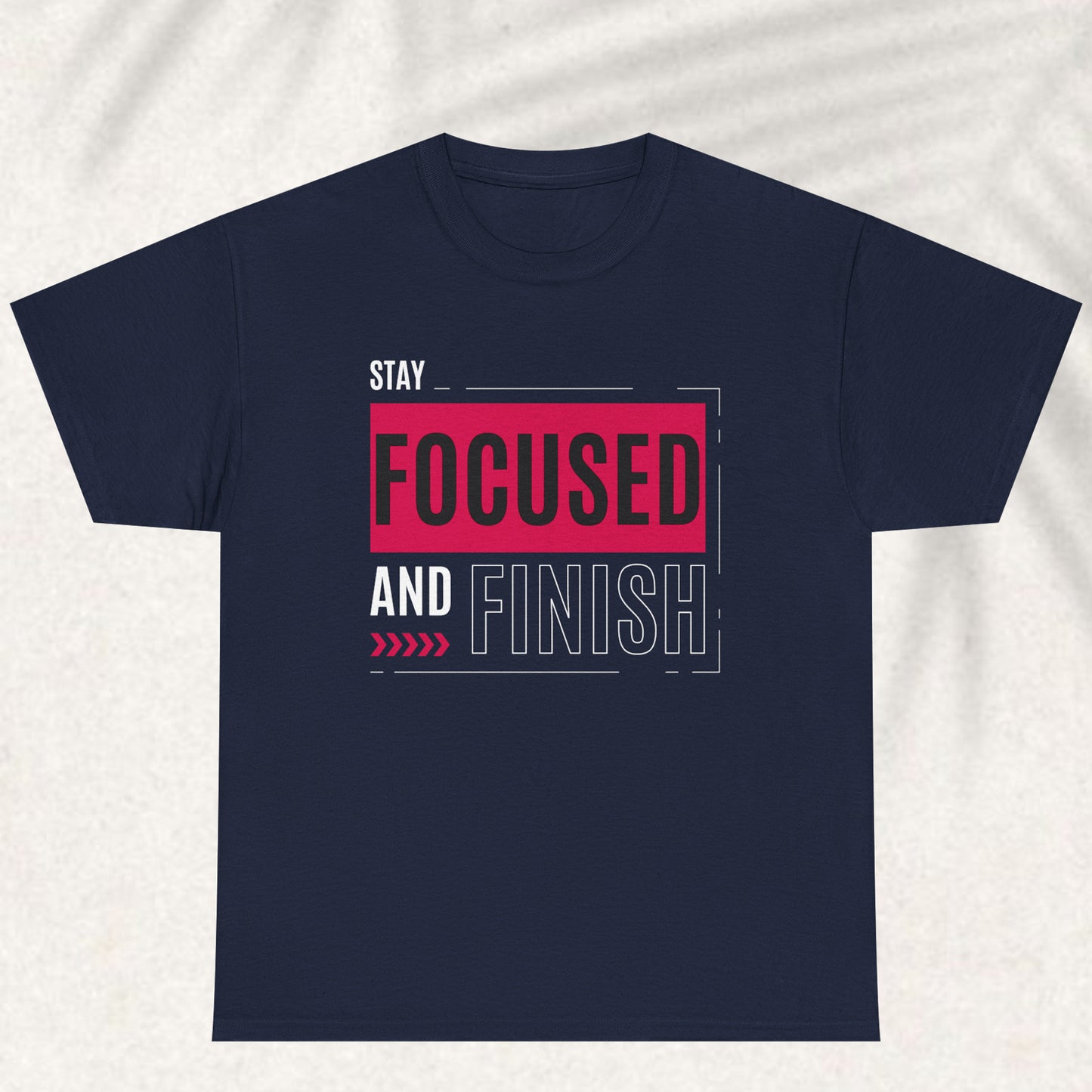 Stay focus T-shirt