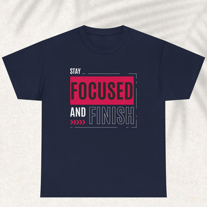 Stay focus T-shirt