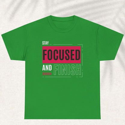 Stay focus T-shirt