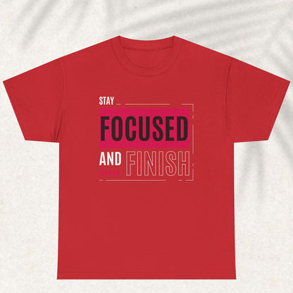 Stay focus T-shirt