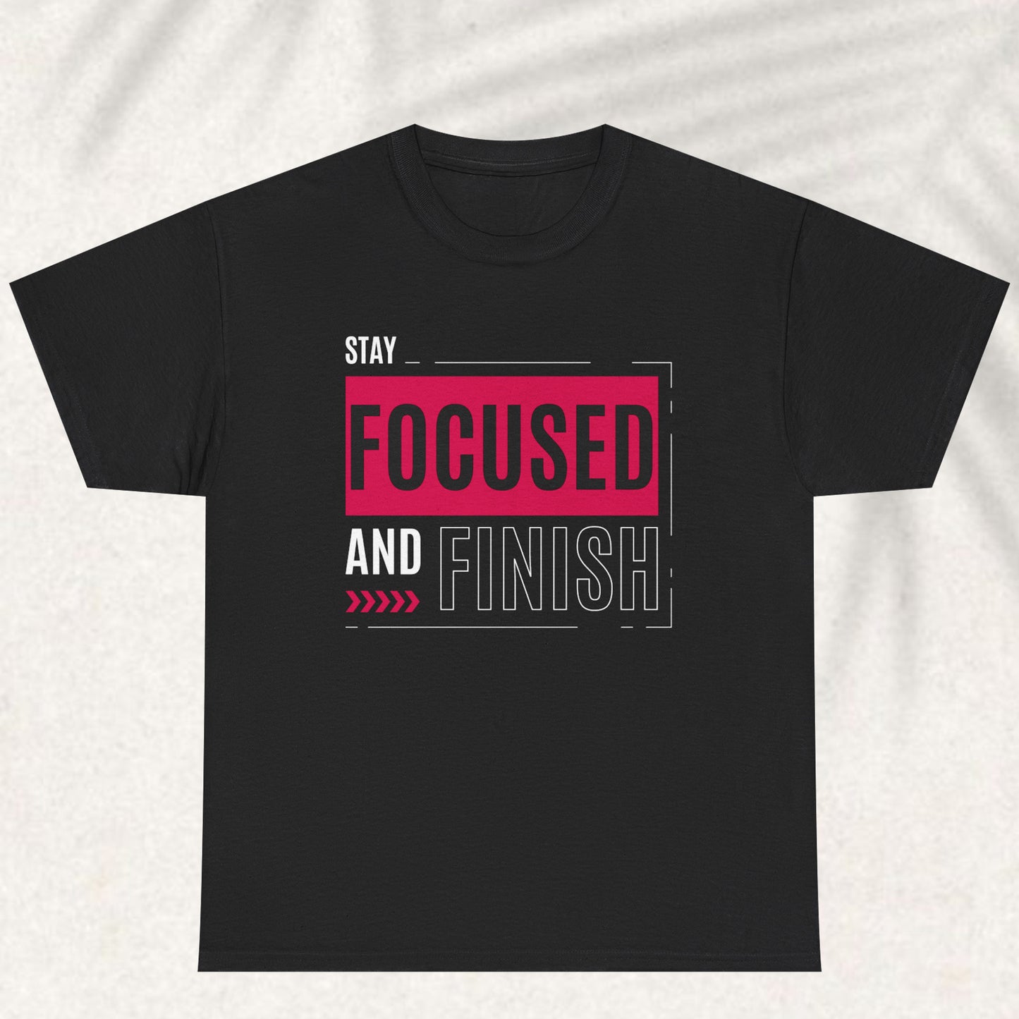 Stay focus T-shirt