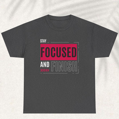 Stay focus T-shirt